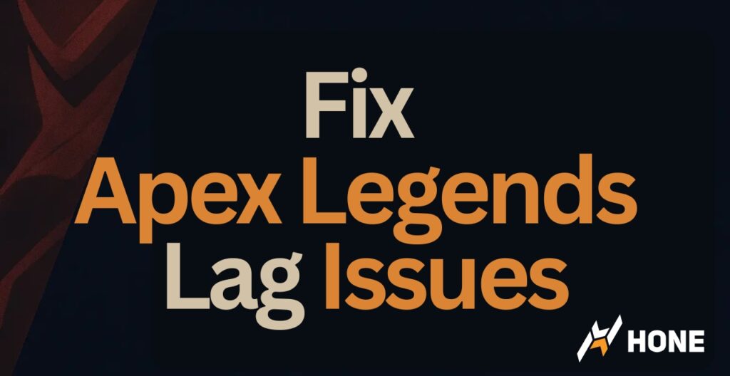 How to Fix Apex Legends Lag Issues & Spikes