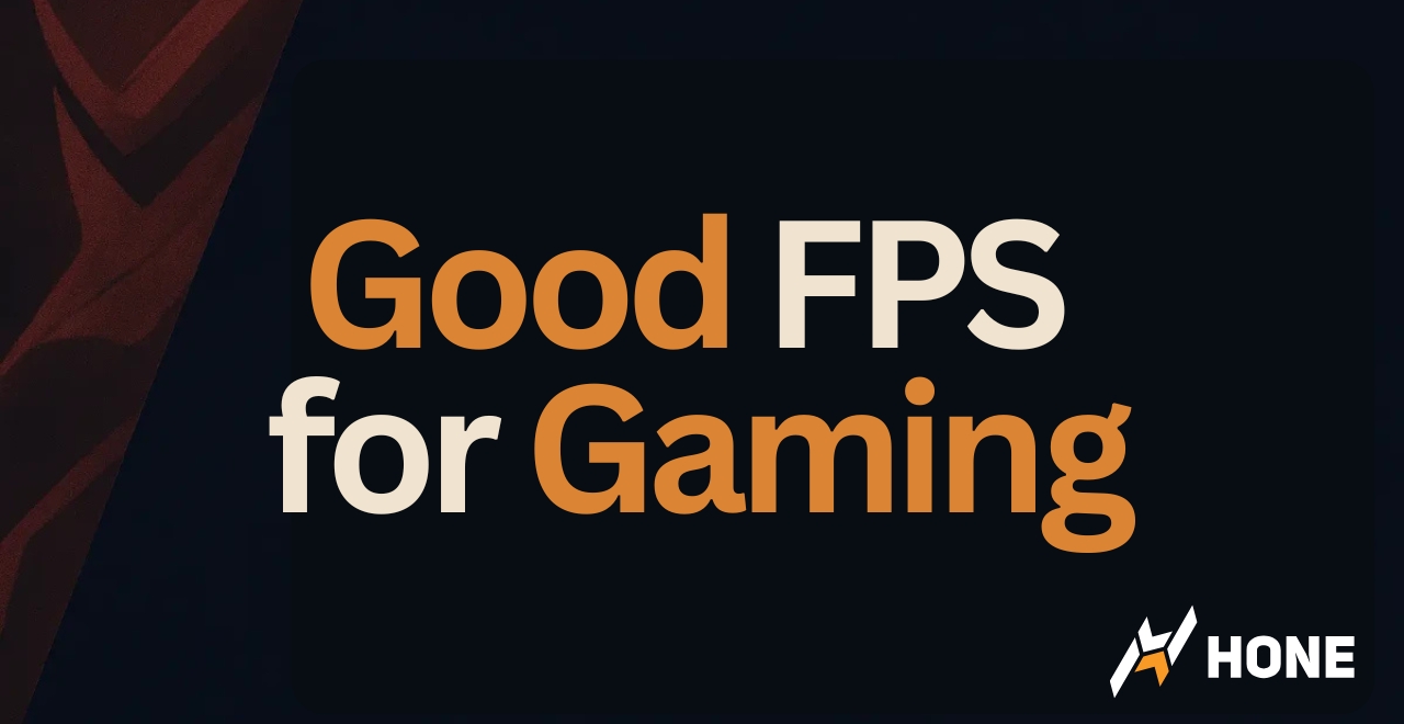 What is Good FPS for Gaming?