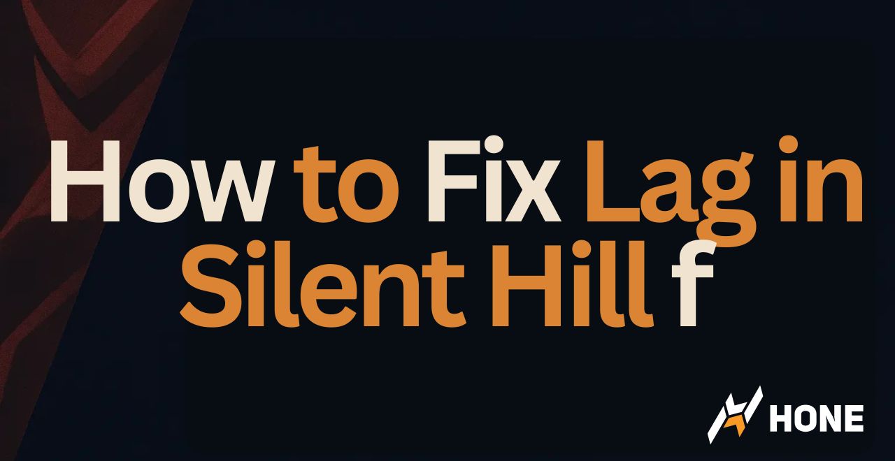 How to Fix Lag in Silent Hill f - Solve FPS Drops Lag Spikes