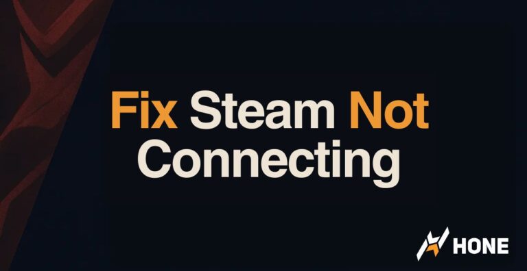 How to Fix Steam Not Connecting – When Having Internet Connection