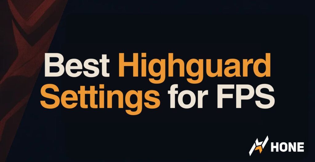 Best Highguard Settings for FPS
