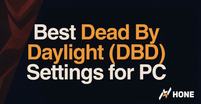 Best Dead By Daylight (DBD) Settings for PC