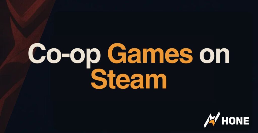 Best Co-op Games on Steam – Fun Story Lines & Survival Games