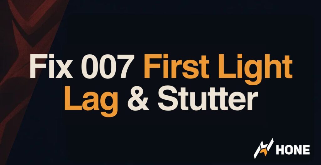 How to Fix 007 First Light Lag & Stutter