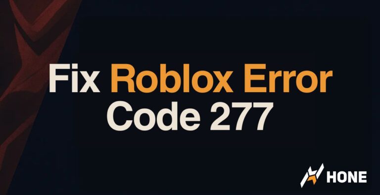 How to Fix Roblox Error Code 277 & What It Means