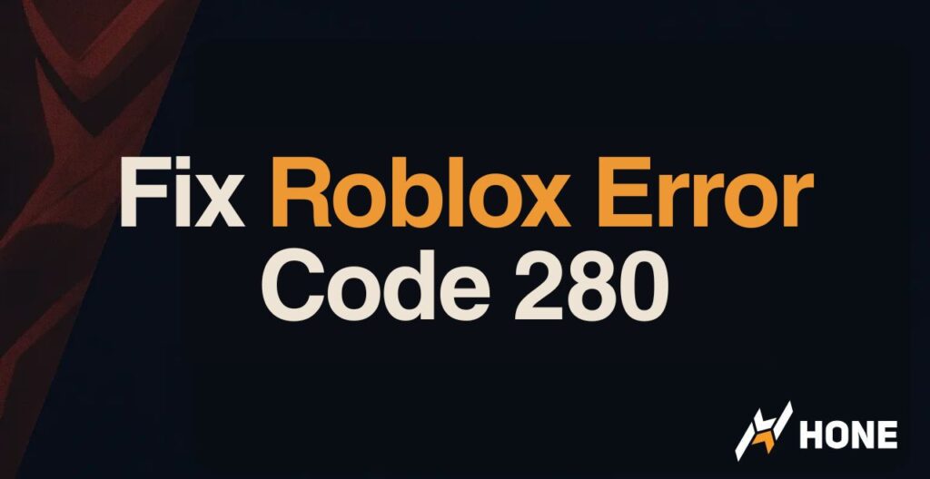 How to Fix Roblox Error Code 280