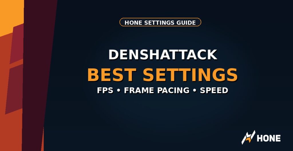 Denshattack Best PC Settings for FPS