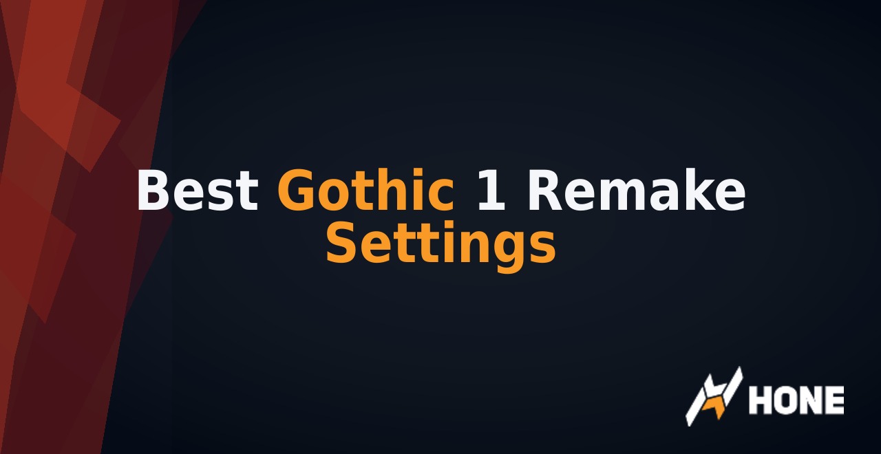 Best Gothic 1 Remake Settings thumbnail