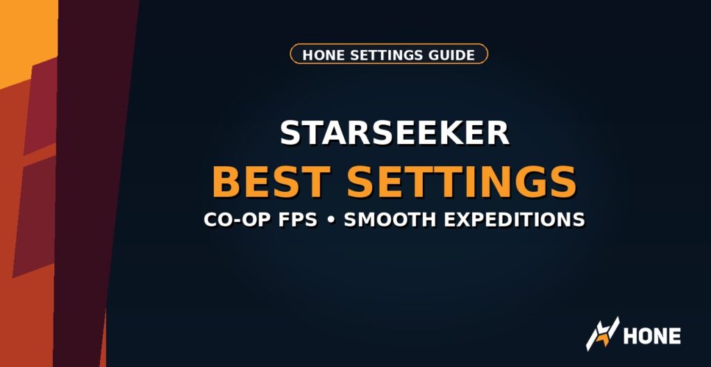 STARSEEKER Best Settings for Co-op FPS