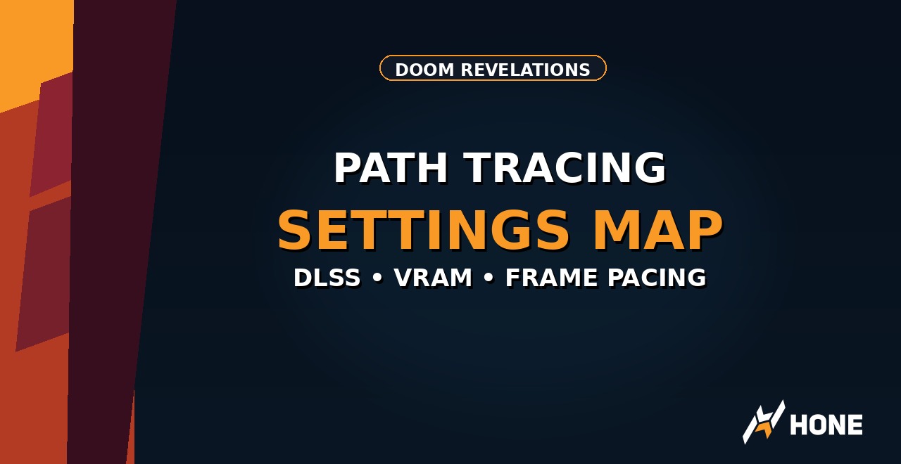 DOOM The Dark Ages Revelations PC settings map for DLSS, path tracing, VRAM, and frame pacing