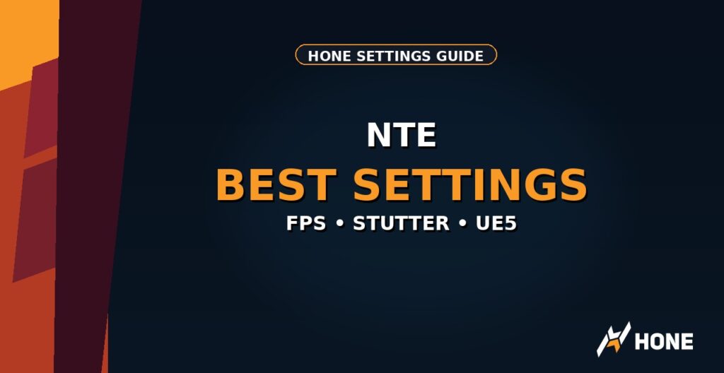 NTE: Neverness to Everness Best PC Settings for FPS