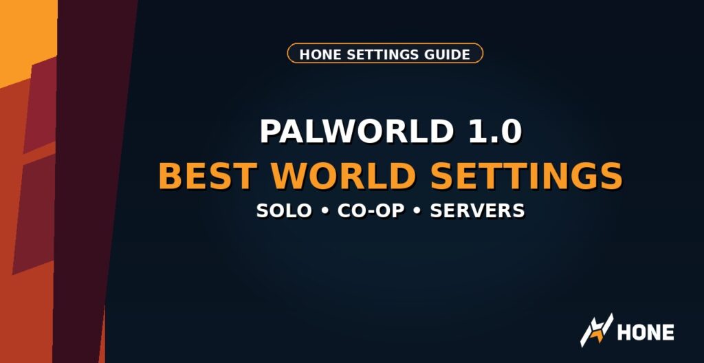 Palworld 1.0 Best World Settings for Solo and Servers